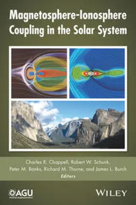 Chappell / Schunk / Banks |  Magnetosphere-Ionosphere Coupling in the Solar System | eBook | Sack Fachmedien