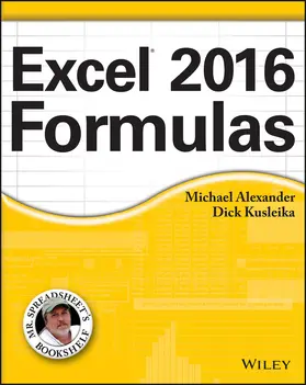 Alexander / Kusleika |  Excel 2016 Formulas | Buch |  Sack Fachmedien