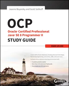 Boyarsky / Selikoff |  OCP: Oracle Certified Professional Java Se 8 Programmer II Study Guide | Buch |  Sack Fachmedien