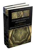 Flood / Necipoglu / Arnold |  A Companion to Islamic Art and Architecture, 2 Volume Set | Buch |  Sack Fachmedien