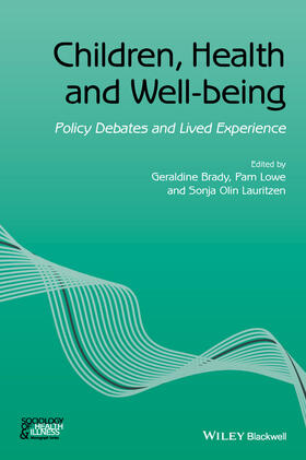 Brady / Lowe / Olin Lauritzen | Children, Health and Well-Being | Buch | 978-1-119-06951-5 | sack.de