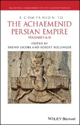 Jacobs / Rollinger |  A Companion to the Achaemenid Persian Empire | eBook | Sack Fachmedien