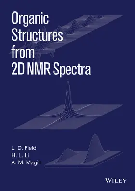 Field / Li / Magill |  Organic Structures from 2D NMR Spectra, Set | Buch |  Sack Fachmedien