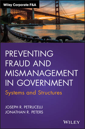 Petrucelli / Peters | Preventing Fraud and Mismanagement in Government | Buch | 978-1-119-07407-6 | sack.de