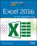 McFedries |  Teach Yourself Visually Excel 2016 | Buch |  Sack Fachmedien