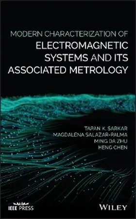 Sarkar / Salazar-Palma / Zhu | Modern Characterization of Electromagnetic Systems and its Associated Metrology | E-Book | www.sack.de