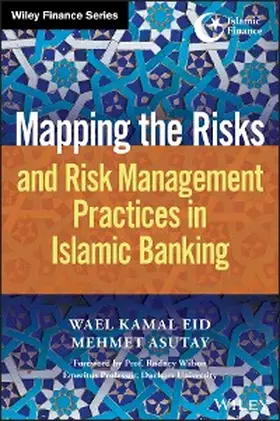 Eid / Asutay |  Mapping the Risks and Risk Management Practices in Islamic Banking | eBook | Sack Fachmedien