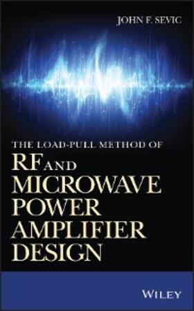 Sevic |  The Load-pull Method of RF and Microwave Power Amplifier Design | eBook | Sack Fachmedien