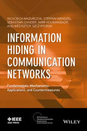Mazurczyk / Wendzel / Zander |  Information Hiding in Communication Networks | eBook | Sack Fachmedien