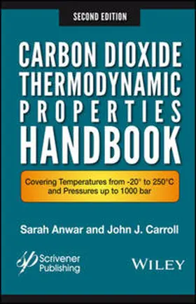 Anwar / Carroll |  Carbon Dioxide Thermodynamic Properties Handbook | eBook | Sack Fachmedien