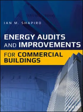 Shapiro |  Energy Audits and Improvements for Commercial Buildings | eBook | Sack Fachmedien