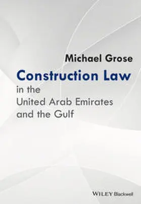 Grose |  Construction Law in the United Arab Emirates and the Gulf | eBook | Sack Fachmedien