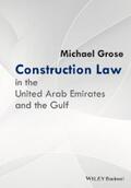 Grose |  Construction Law in the United Arab Emirates and the Gulf | eBook | Sack Fachmedien