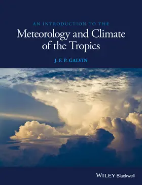 Galvin |  An Introduction to the Meteorology and Climate of the Tropics | Buch |  Sack Fachmedien