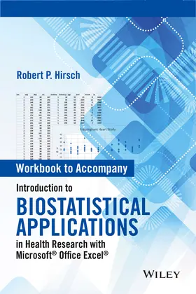 Hirsch |  Introduction to Biostatistical Applications in Health Research with Microsoft Office Excel, Workbook | Buch |  Sack Fachmedien