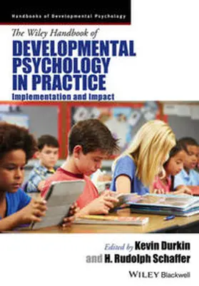Durkin / Schaffer |  The Wiley Handbook of Developmental Psychology in Practice | eBook | Sack Fachmedien