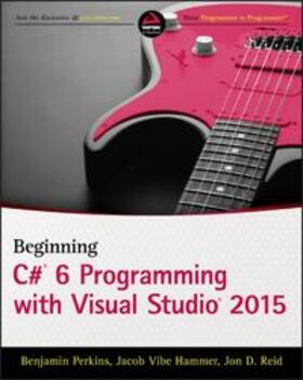 Perkins / Hammer / Reid | Beginning C# 6 Programming with Visual Studio 2015 | E-Book | sack.de