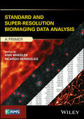 Wheeler / Henriques |  Standard and Super-Resolution Bioimaging Data Analysis | Buch |  Sack Fachmedien
