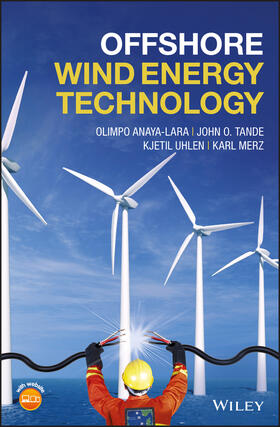 Anaya-Lara / Tande / Uhlen | Offshore Wind Energy Technology | Buch | 978-1-119-09776-1 | sack.de