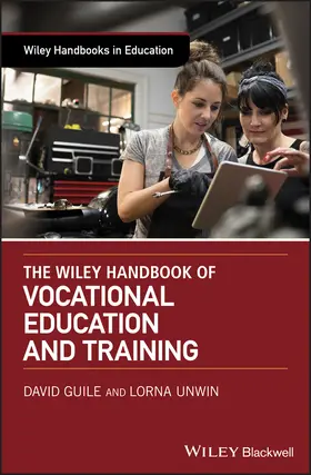 Guile / Unwin | The Wiley Handbook of Vocational Education and Training | Buch | 978-1-119-09859-1 | sack.de