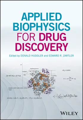Huddler / Zartler |  Applied Biophysics for Drug Discovery | Buch |  Sack Fachmedien