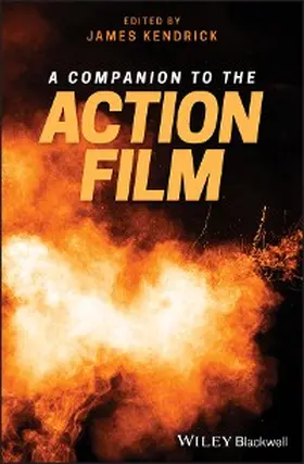 Kendrick |  A Companion to the Action Film | eBook | Sack Fachmedien