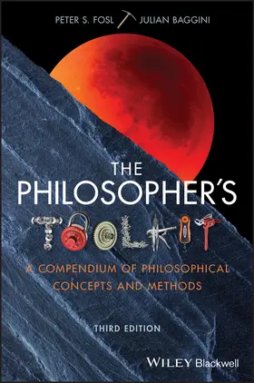 Fosl / Baggini | The Philosopher's Toolkit | Buch | 978-1-119-10321-9 | www.sack.de