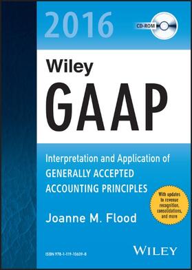 Flood | Wiley GAAP 2016: Interpretation and Application of Generally Accepted Accounting Principles CD-ROM | Sonstiges | 978-1-119-10609-8 | sack.de