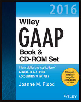 Flood |  Wiley GAAP 2016: Interpretation and Application of Generally Accepted Accounting Principles Set | Buch |  Sack Fachmedien