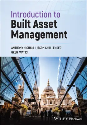 Higham / Challender / Watts |  Introduction to Built Asset Management | Buch |  Sack Fachmedien