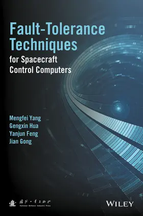 Yang / Hua / Feng |  Fault-Tolerance Techniques for Spacecraft Control Computers | Buch |  Sack Fachmedien