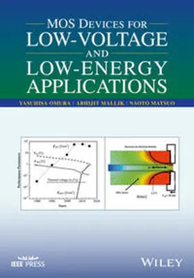 Omura / Mallik / Matsuo |  MOS Devices for Low-Voltage and Low-Energy Applications | eBook | Sack Fachmedien
