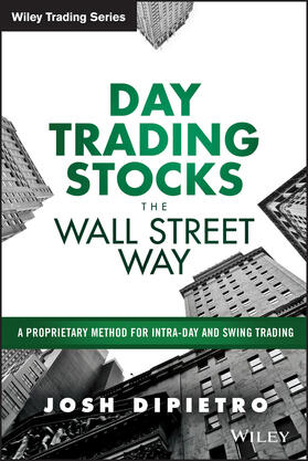 DiPietro | Day Trading Stocks the Wall Street Way | Buch | 978-1-119-10842-9 | sack.de