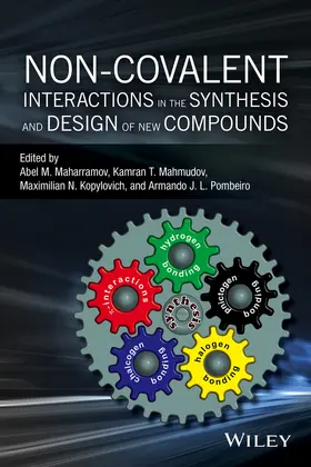 Maharramov / Mahmudov / Kopylovich |  Non-Covalent Interactions in the Synthesis and Design of New Compounds | Buch |  Sack Fachmedien