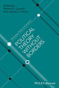 Goodin / Fishkin |  Political Theory Without Borders | Buch |  Sack Fachmedien