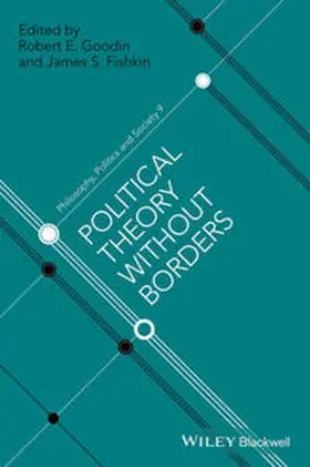Goodin / Fishkin |  Political Theory Without Borders | eBook | Sack Fachmedien