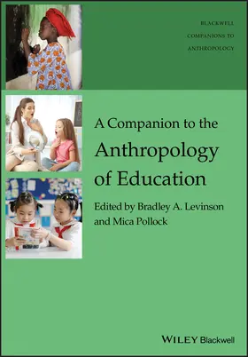 Levinson / Pollock |  A Companion to the Anthropology of Education | Buch |  Sack Fachmedien