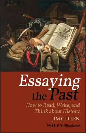 Cullen |  Essaying the Past | Buch |  Sack Fachmedien
