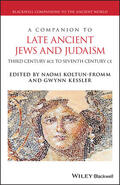 Kessler / Koltun-Fromm |  A Companion to Late Ancient Jews and Judaism | Buch |  Sack Fachmedien