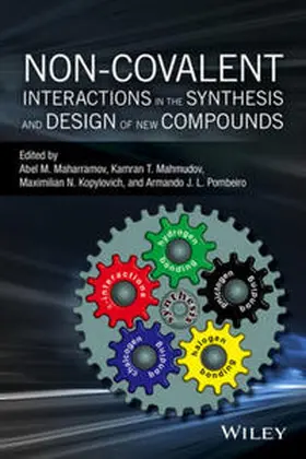 Maharramov / Mahmudov / Kopylovich | Non-covalent Interactions in the Synthesis and Design of New Compounds | E-Book | www.sack.de