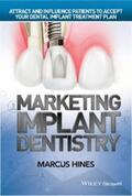 Hines |  Marketing Implant Dentistry | eBook | Sack Fachmedien
