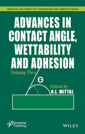 Mittal |  Advances in Contact Angle, Wettability and Adhesion, Volume Two | eBook | Sack Fachmedien