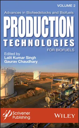 Singh / Chaudhary |  Advances in Biofeedstocks and Biofuels, Production Technologies for Biofuels | Buch |  Sack Fachmedien