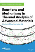 Tiwari / Raj |  Reactions and Mechanisms in Thermal Analysis of Advanced Materials | Buch |  Sack Fachmedien