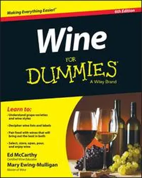 McCarthy / Ewing-Mulligan | Wine For Dummies | Buch | 978-1-119-11884-8 | sack.de
