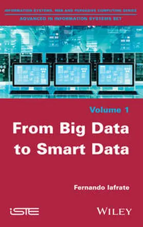 Iafrate |  From Big Data to Smart Data | eBook | Sack Fachmedien