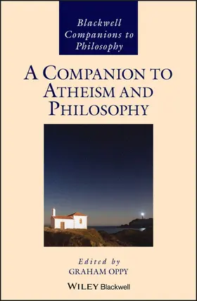Oppy |  A Companion to Atheism and Philosophy | Buch |  Sack Fachmedien