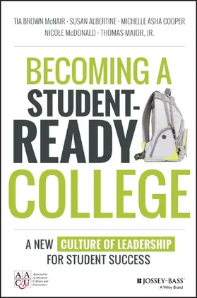 McNair / Bensimon / Albertine | Becoming a Student-Ready College | Buch | 978-1-119-11951-7 | www.sack.de