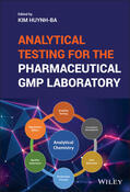 Huynh-Ba |  Analytical Testing for the Pharmaceutical GMP Laboratory | Buch |  Sack Fachmedien