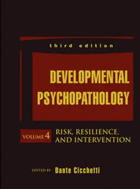 Cicchetti |  Developmental Psychopathology, Volume 4, Risk, Resilience, and Intervention | eBook | Sack Fachmedien